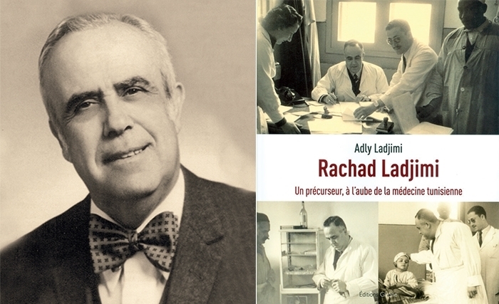 Dr Rachad Ladjimi: Un précurseur, à l’aube de la médecine tunisienne