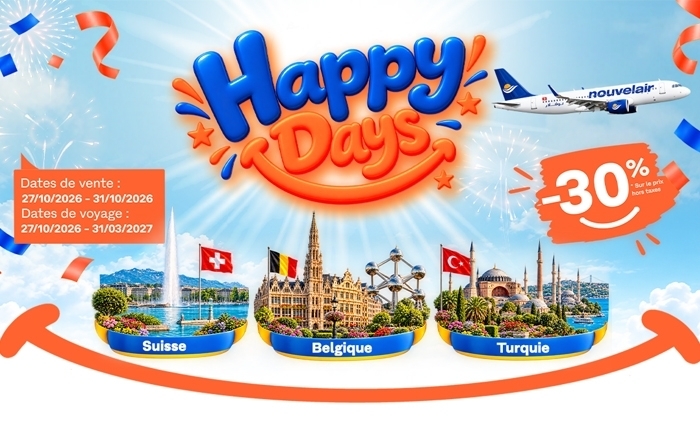 Nouvelair poursuit ses «Happy Days»: 30 % de réduction sur les vols vers la Suisse, la Belgique et la Turquie