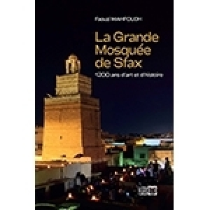 La grande mosquée de Sfax enfin mise en lumière