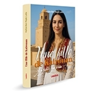Hafida Ben Rejeb Latta ce vendredi à Al Kitab Mutuelleville pour présenter son livre « Une fille de Kairouan »